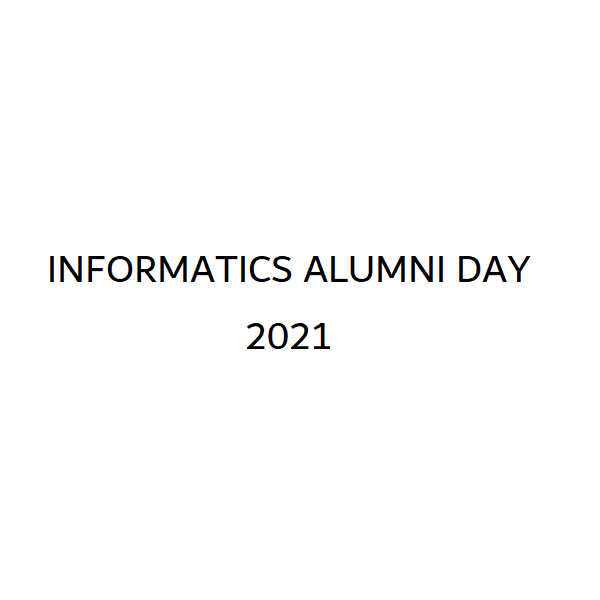 Informatics Alumni Day 2021